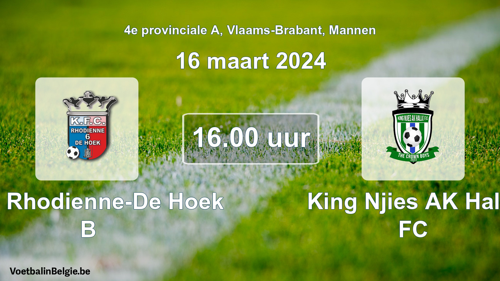 Geplantes Spiel männer-Fußball: KFC Rhodienne-De Hoek B - King Njies AK Halle FC (16 März 2024)