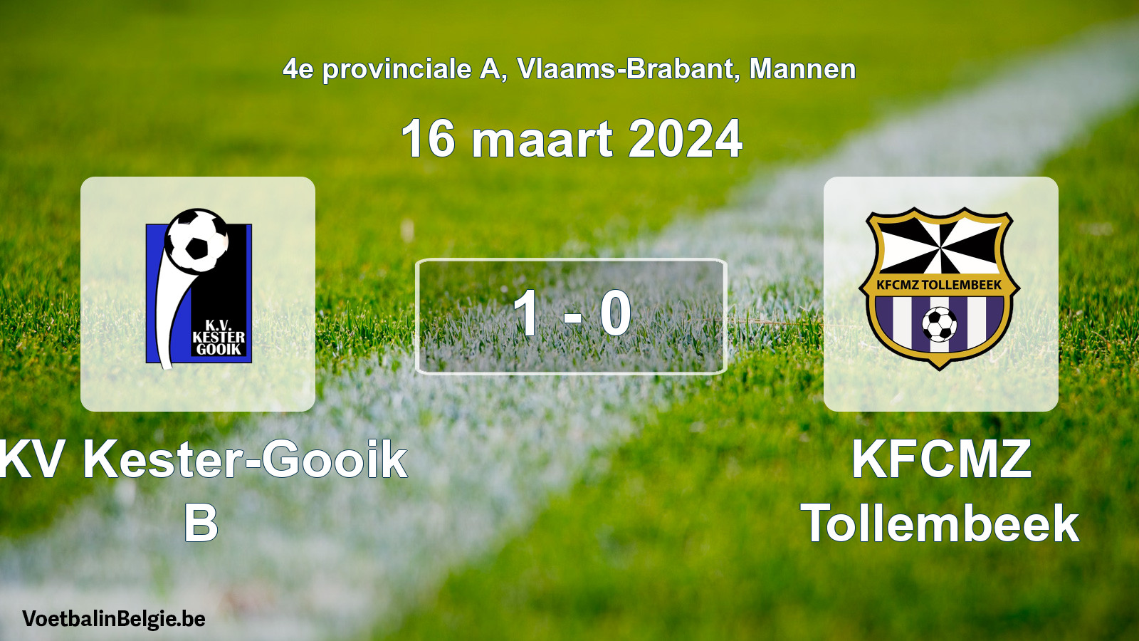 Gespeelde wedstrijd mannenvoetbal: KV Kester-Gooik B - KFCMZ Tollembeek 1 - 0 (16 maart 2024)