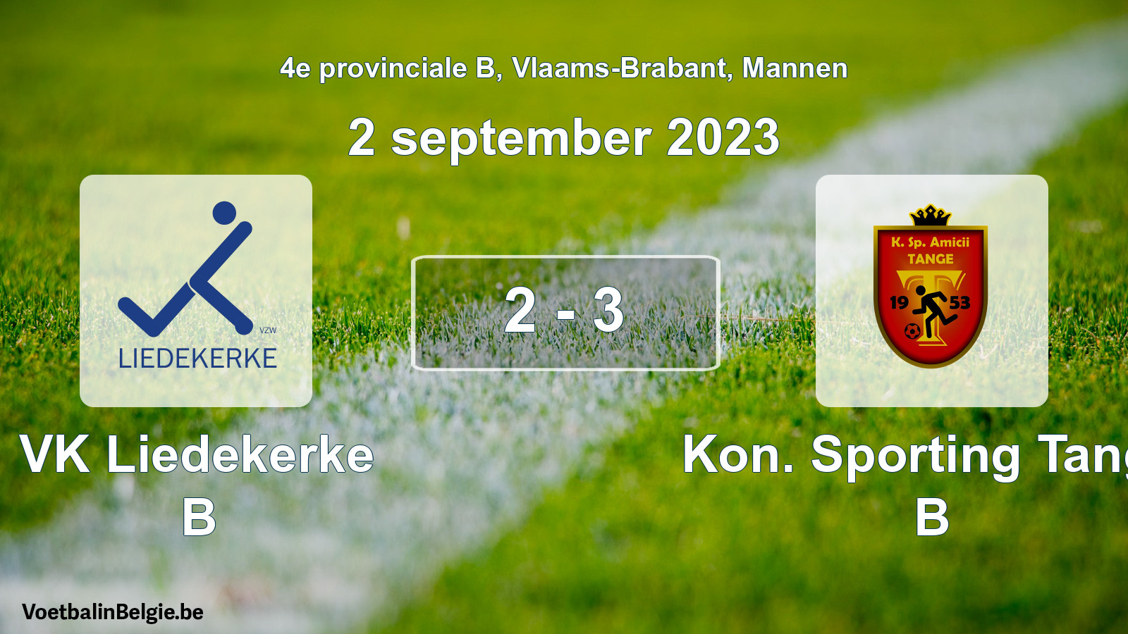 Gespeelde wedstrijd mannenvoetbal: VK Liedekerke B - Kon. Sporting Tange B 2 - 3 (2 september 2023)