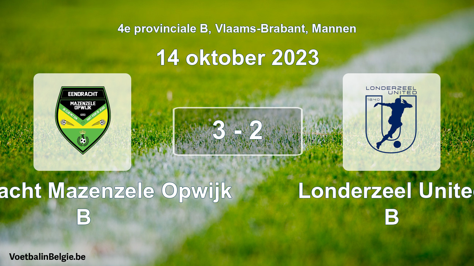 Gespeelde wedstrijd mannenvoetbal: Eendracht Mazenzele Opwijk B - Londerzeel United B 3 - 2 (14 oktober 2023)