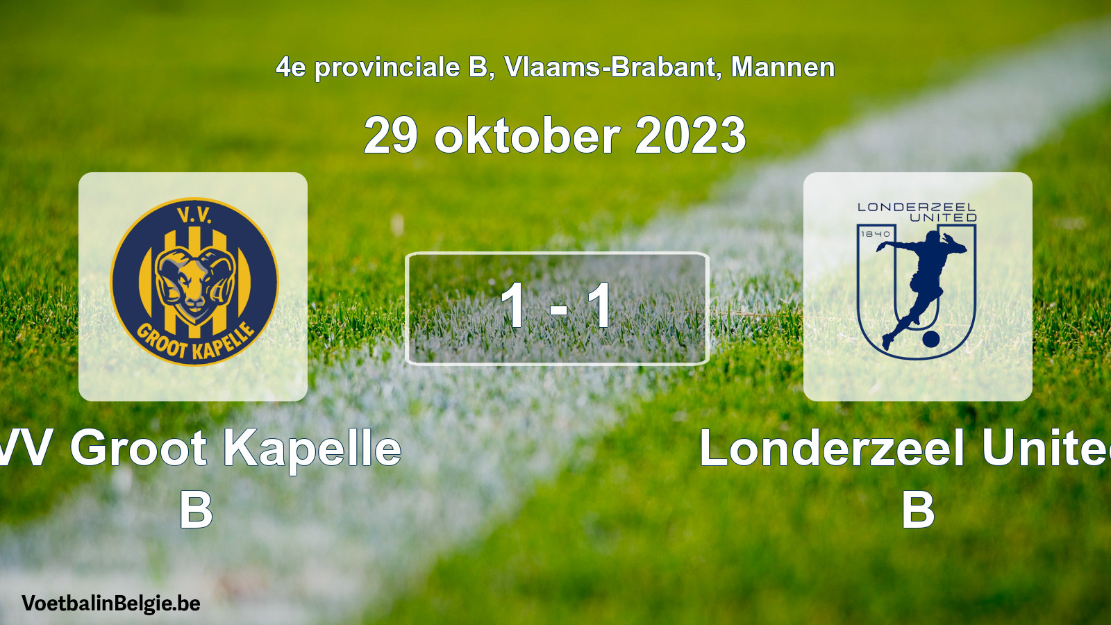 Gespeelde wedstrijd mannenvoetbal: VV Groot Kapelle B - Londerzeel United B 1 - 1 (29 oktober 2023)