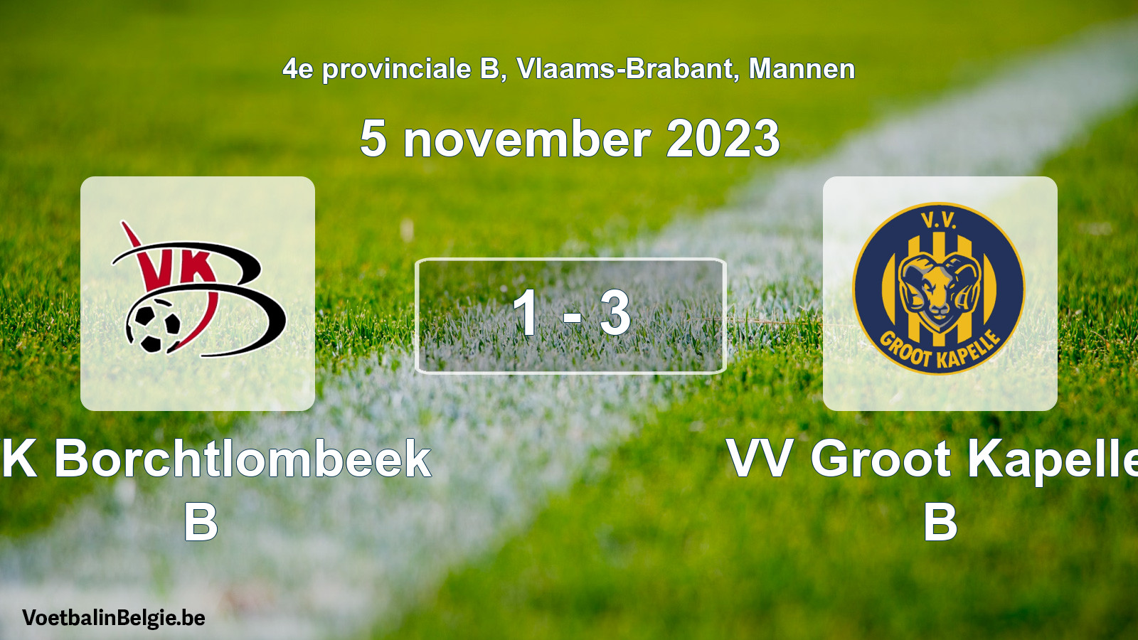 Gespeelde wedstrijd mannenvoetbal: VK Borchtlombeek B - VV Groot Kapelle B 1 - 3 (5 november 2023)