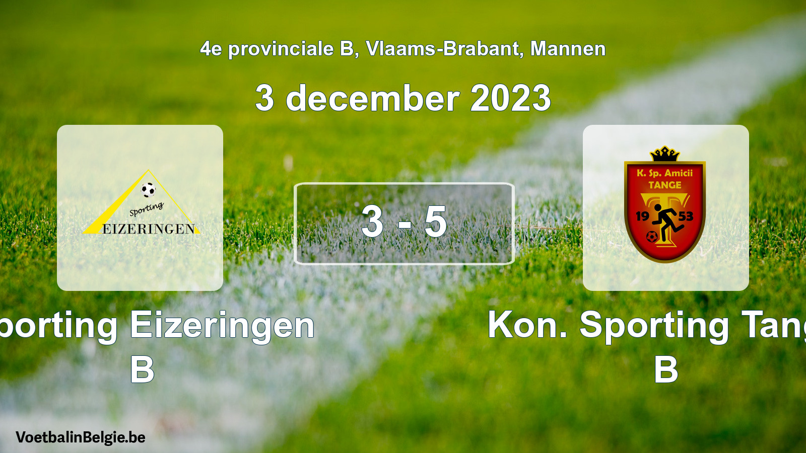 Gespeelde wedstrijd mannenvoetbal: Sporting Eizeringen B - Kon. Sporting Tange B 3 - 5 (3 december 2023)