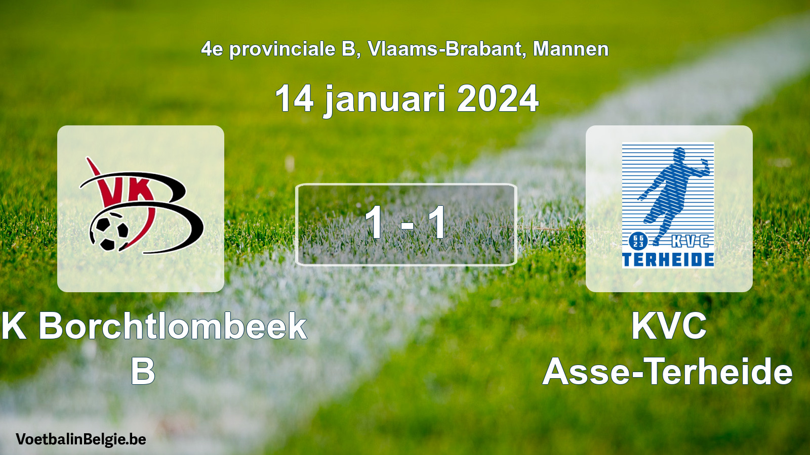 Gespeelde wedstrijd mannenvoetbal: VK Borchtlombeek B - KVC Asse-Terheide 1 - 1 (14 januari 2024)