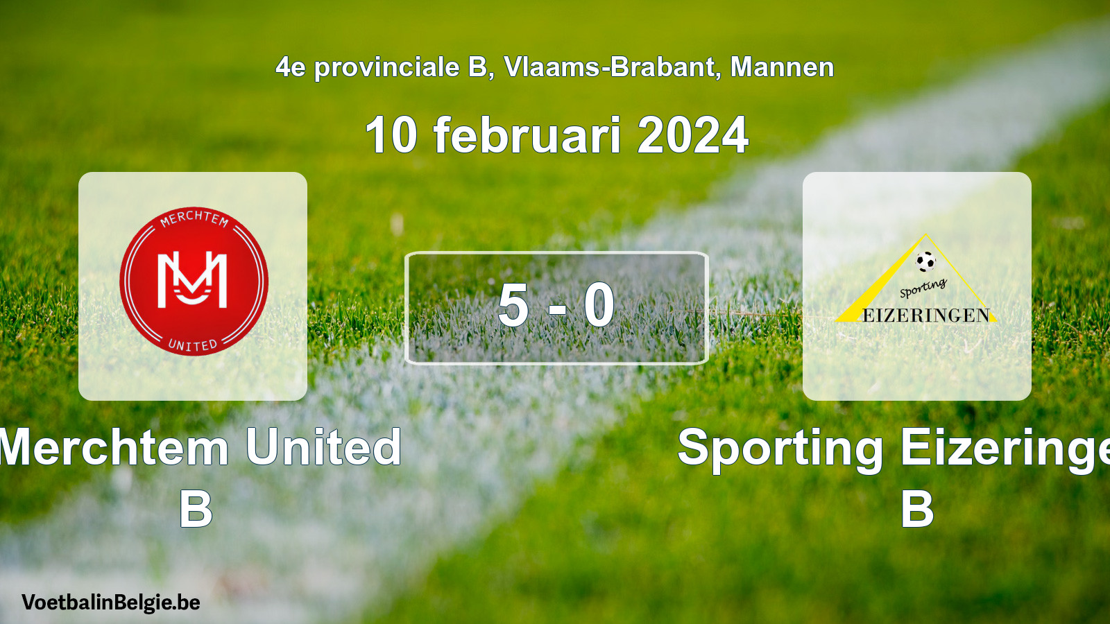 Gespeelde wedstrijd mannenvoetbal: Merchtem United B - Sporting Eizeringen B 5 - 0 (10 februari 2024)