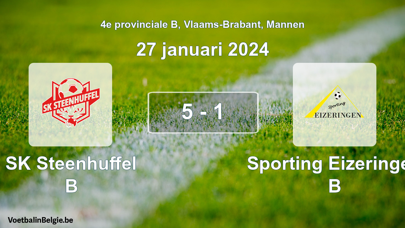Gespeelde wedstrijd mannenvoetbal: SK Steenhuffel B - Sporting Eizeringen B 5 - 1 (27 januari 2024)