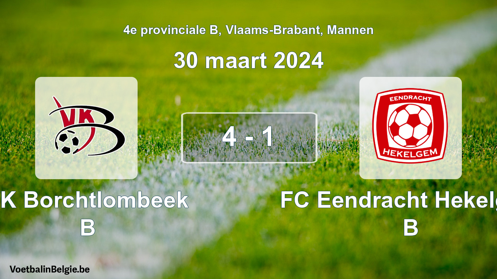 Gespeelde wedstrijd mannenvoetbal: VK Borchtlombeek B - FC Eendracht Hekelgem B 4 - 1 (30 maart 2024)