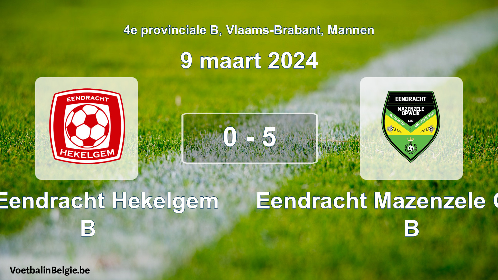 Gespeelde wedstrijd mannenvoetbal: FC Eendracht Hekelgem B - Eendracht Mazenzele Opwijk B 0 - 5 (9 maart 2024)