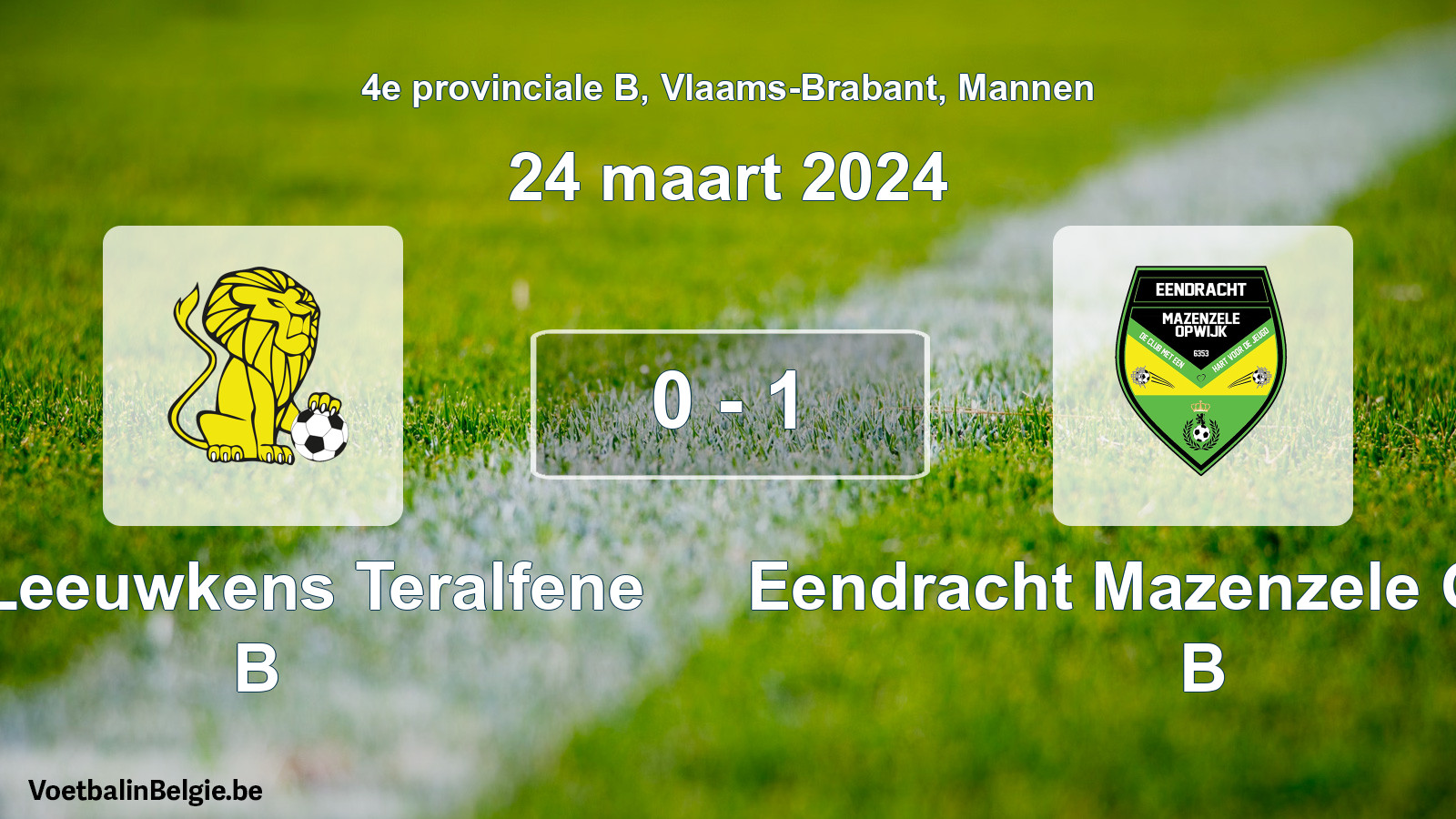 Gespeelde wedstrijd mannenvoetbal: VC Leeuwkens Teralfene B - Eendracht Mazenzele Opwijk B 0 - 1 (24 maart 2024)