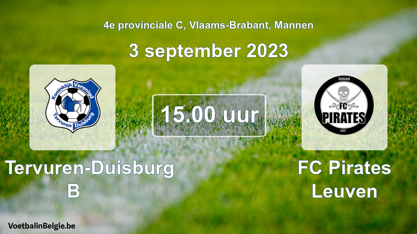 Match prévu football hommes: KV Tervuren-Duisburg B - FC Pirates Leuven (3 septembre 2023)