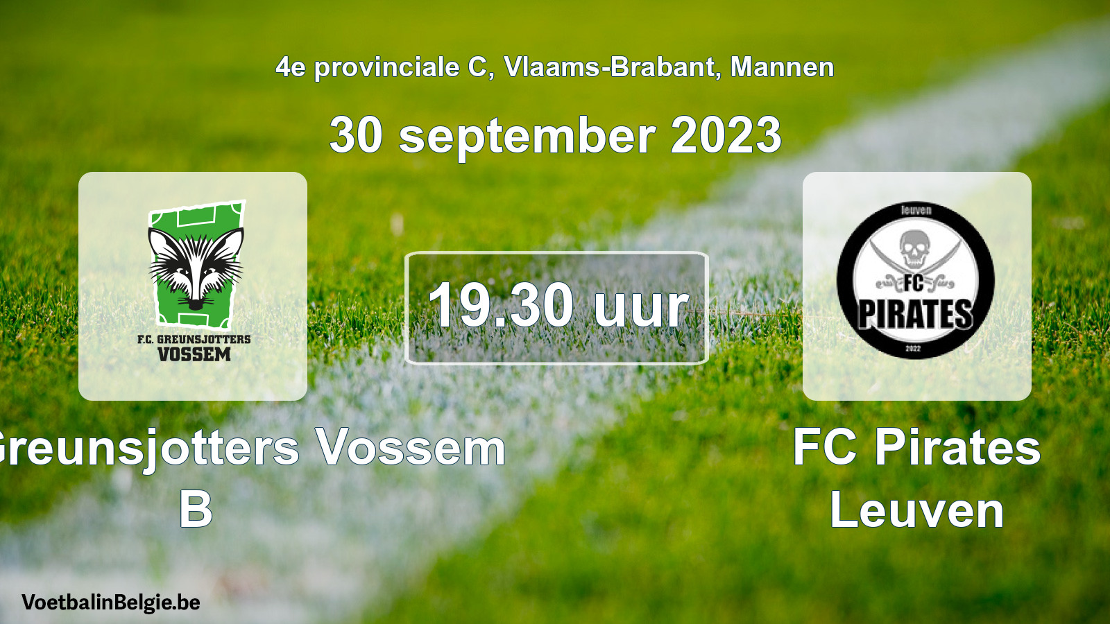 Geplande wedstrijd mannenvoetbal: FC Greunsjotters Vossem B - FC Pirates Leuven (30 september 2023)