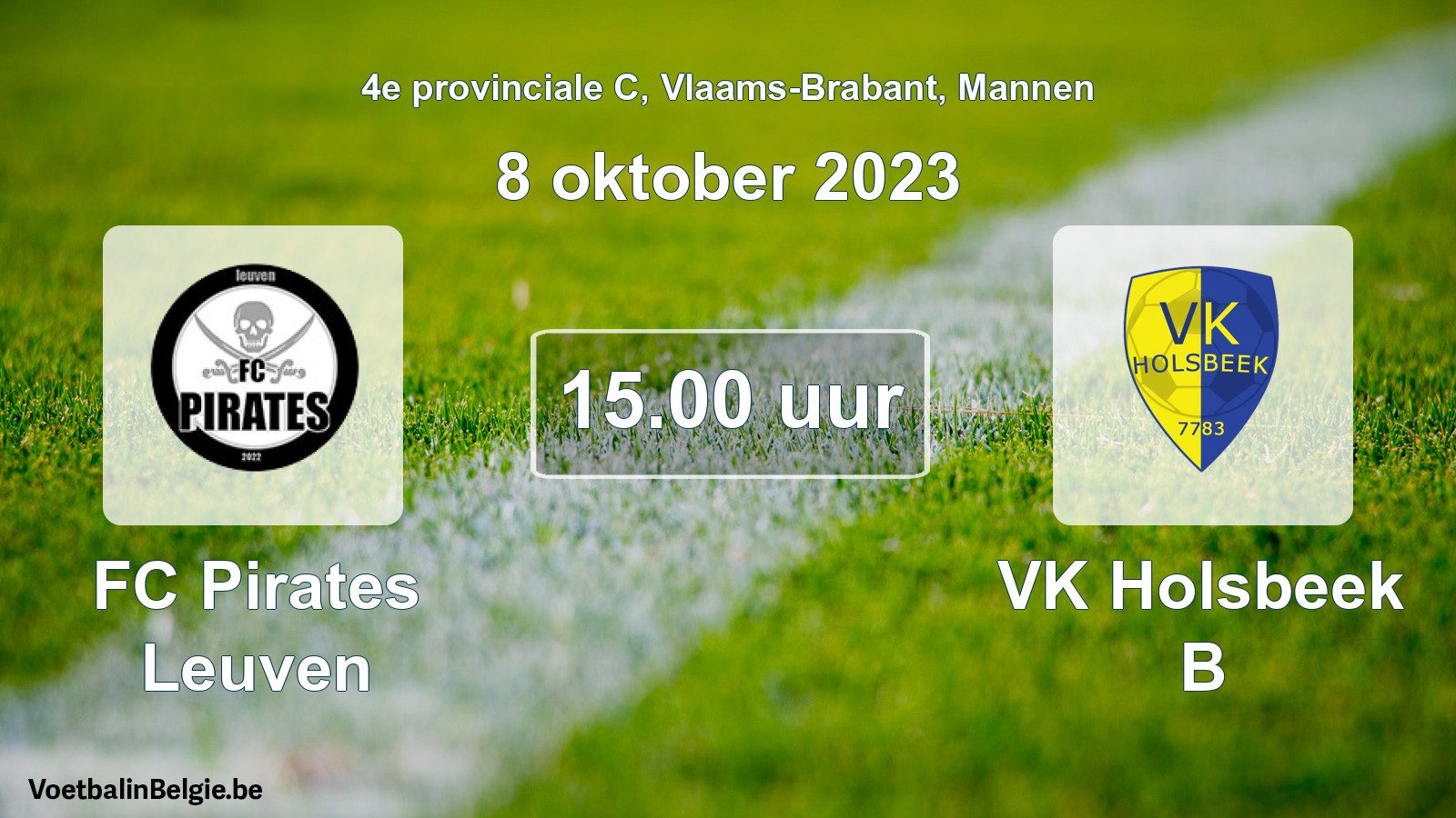 Match prévu football hommes: FC Pirates Leuven - VK Holsbeek B (8 octobre 2023)