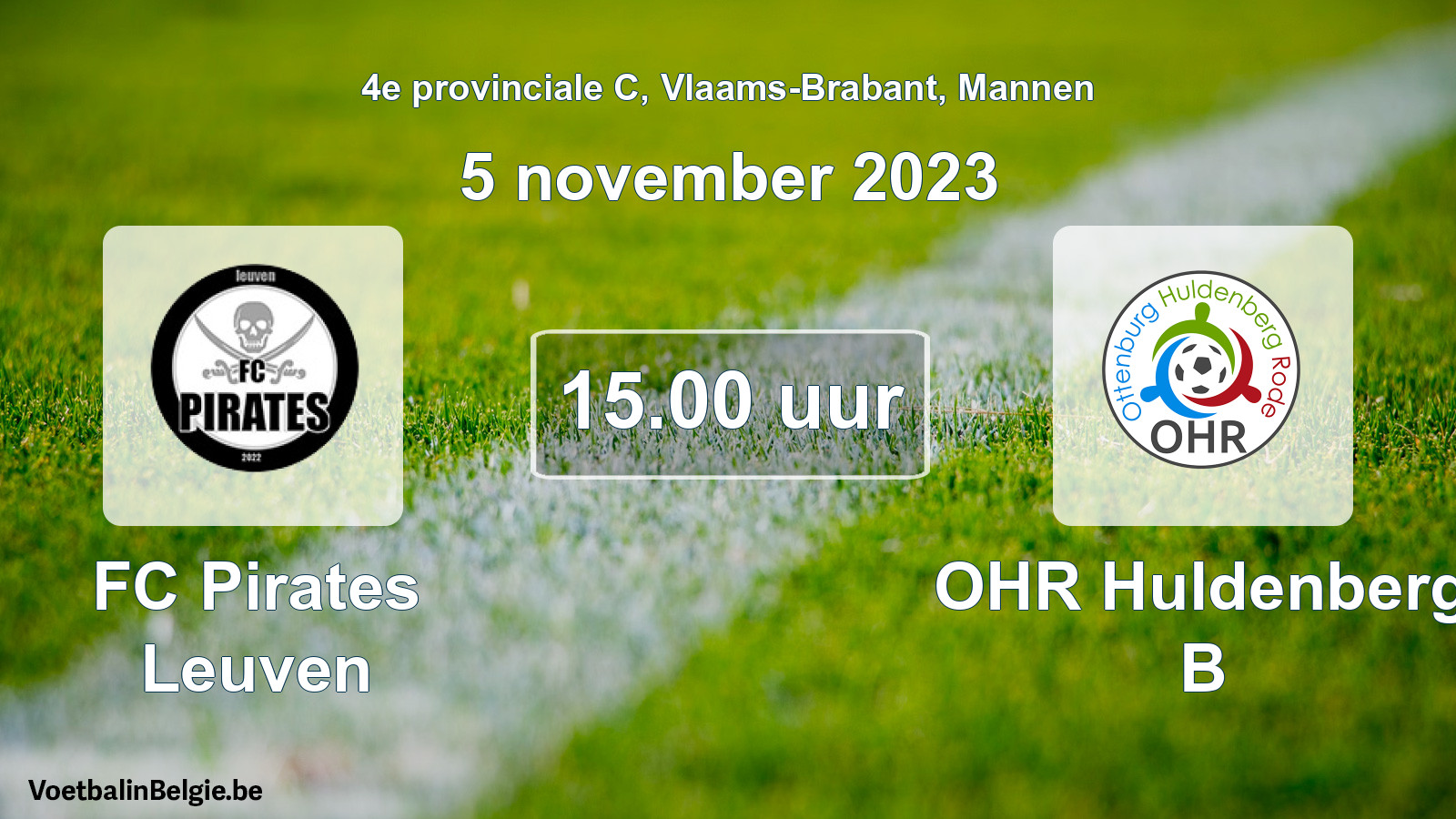 Match prévu football hommes: FC Pirates Leuven - OHR Huldenberg B (5 novembre 2023)