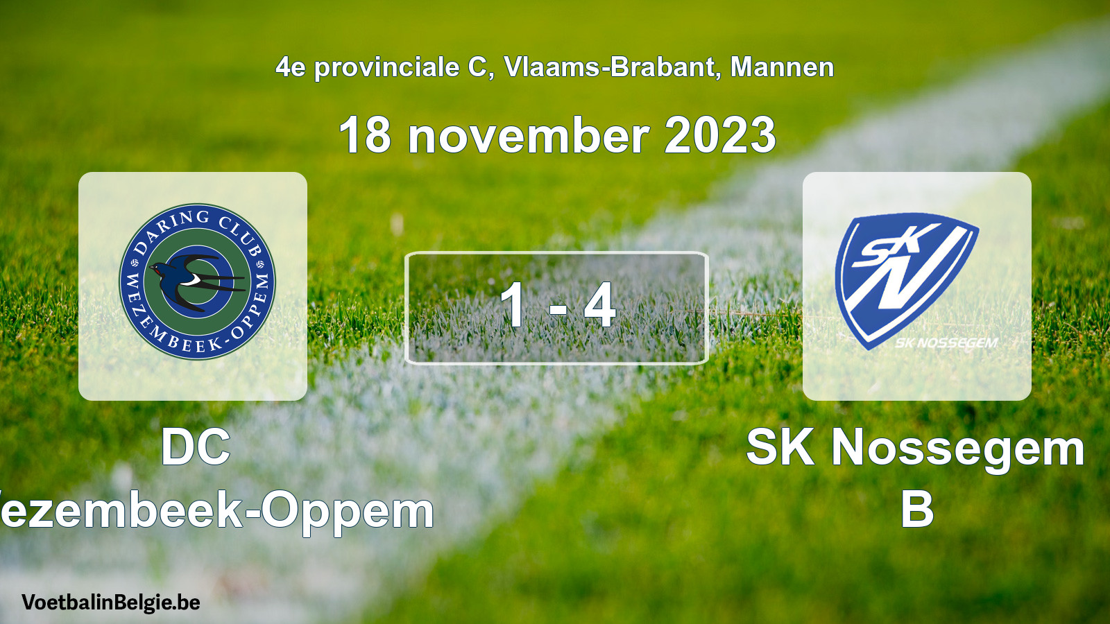 Gespeelde wedstrijd mannenvoetbal: DC Wezembeek-Oppem - SK Nossegem B 1 - 4 (18 november 2023)