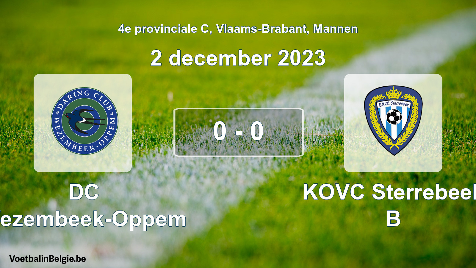 Gespeelde wedstrijd mannenvoetbal: DC Wezembeek-Oppem - KOVC Sterrebeek B 0 - 0 (2 december 2023)