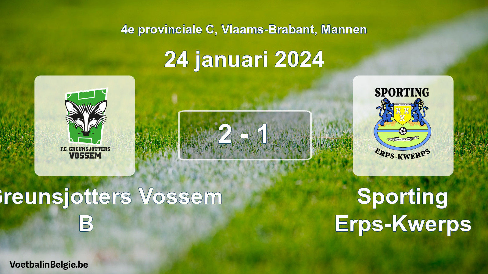 Gespeelde wedstrijd mannenvoetbal: FC Greunsjotters Vossem B - Sporting Erps-Kwerps 2 - 1 (24 januari 2024)