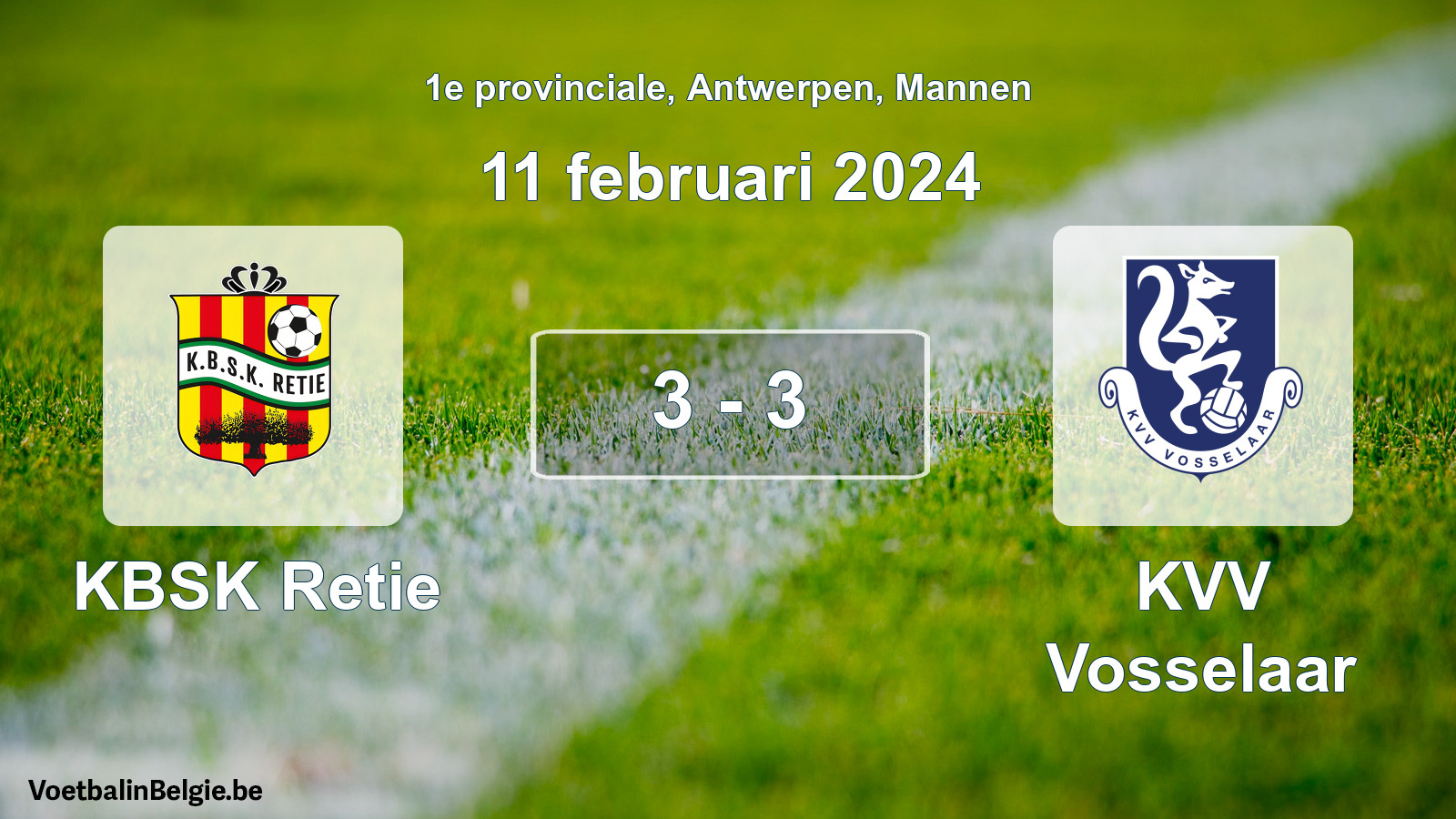 Gespeelde wedstrijd mannenvoetbal: KBSK Retie - KVV Vosselaar 3 - 3 (11 februari 2024)
