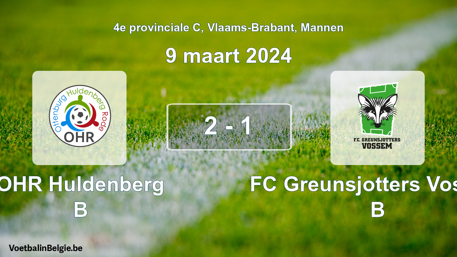 Gespeelde wedstrijd mannenvoetbal: OHR Huldenberg B - FC Greunsjotters Vossem B 2 - 1 (9 maart 2024)