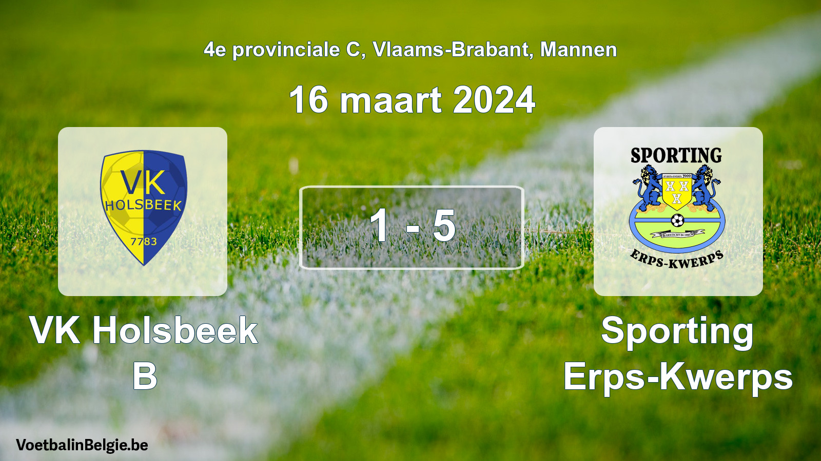 Gespeelde wedstrijd mannenvoetbal: VK Holsbeek B - Sporting Erps-Kwerps 1 - 5 (16 maart 2024)