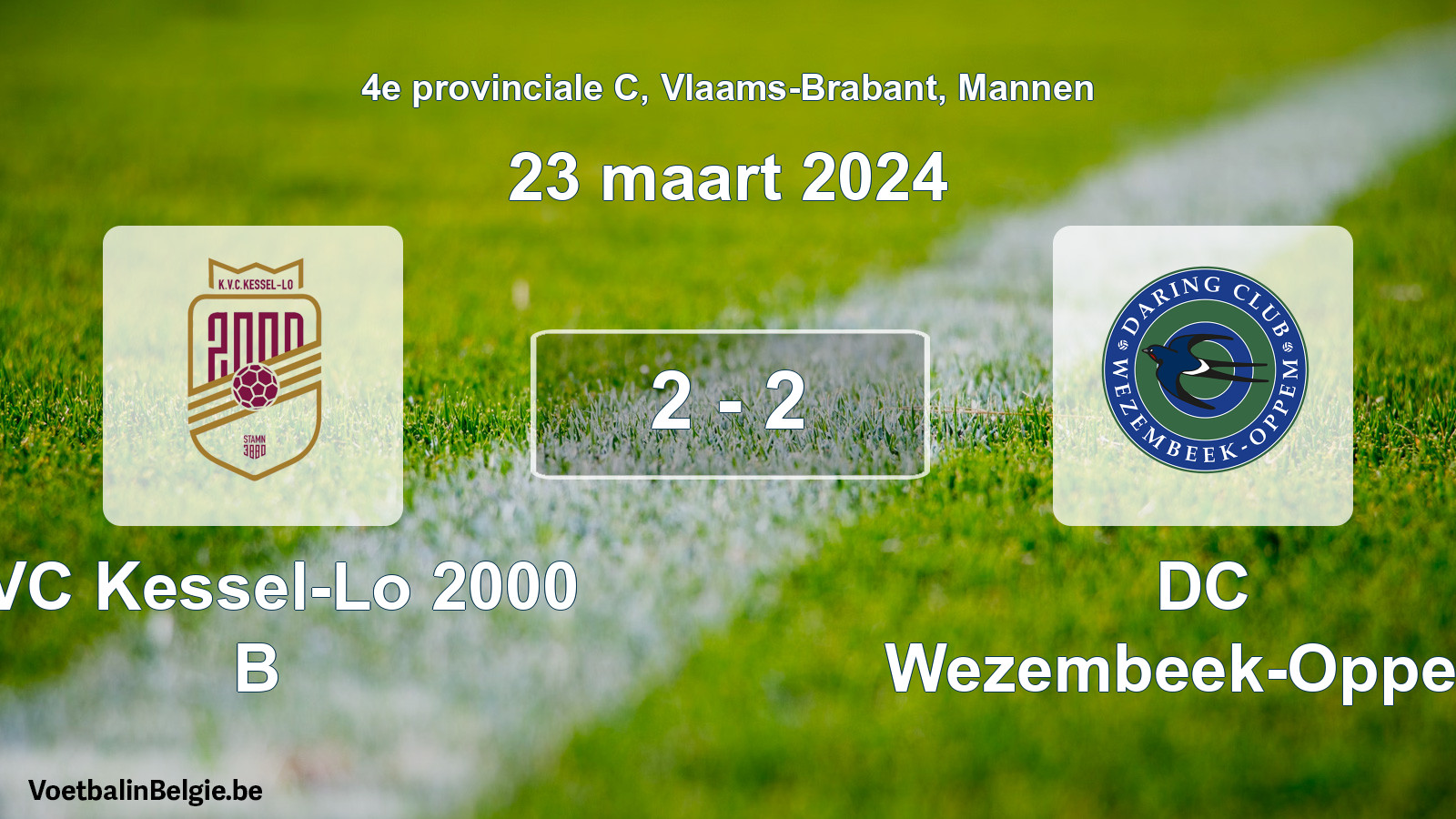 Gespeelde wedstrijd mannenvoetbal: KVC Kessel-Lo 2000 B - DC Wezembeek-Oppem 2 - 2 (23 maart 2024)