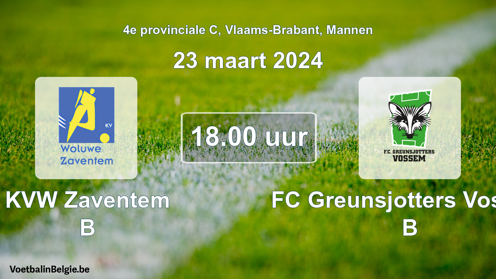 Geplande wedstrijd mannenvoetbal: KVW Zaventem B - FC Greunsjotters Vossem B (23 maart 2024)