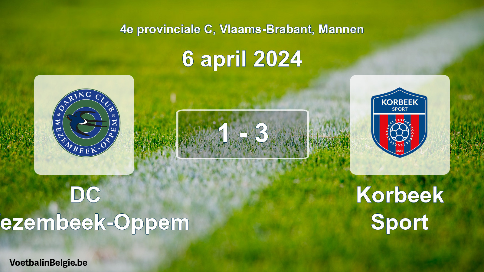 Played match men football: DC Wezembeek-Oppem - Korbeek Sport 1 - 3 (6 April 2024)