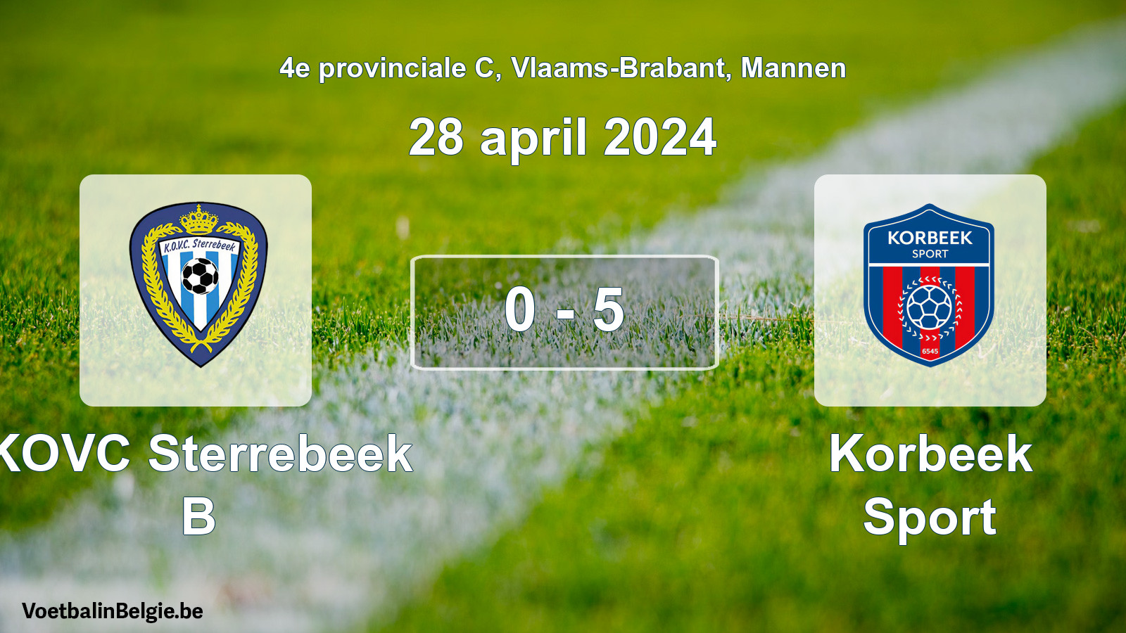Gespeelde wedstrijd mannenvoetbal: KOVC Sterrebeek B - Korbeek Sport 0 - 5 (28 april 2024)