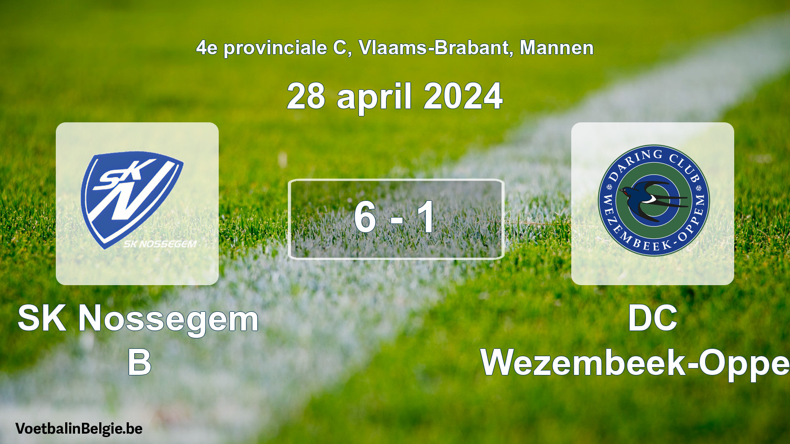 Gespeelde wedstrijd mannenvoetbal: SK Nossegem B - DC Wezembeek-Oppem 6 - 1 (28 april 2024)