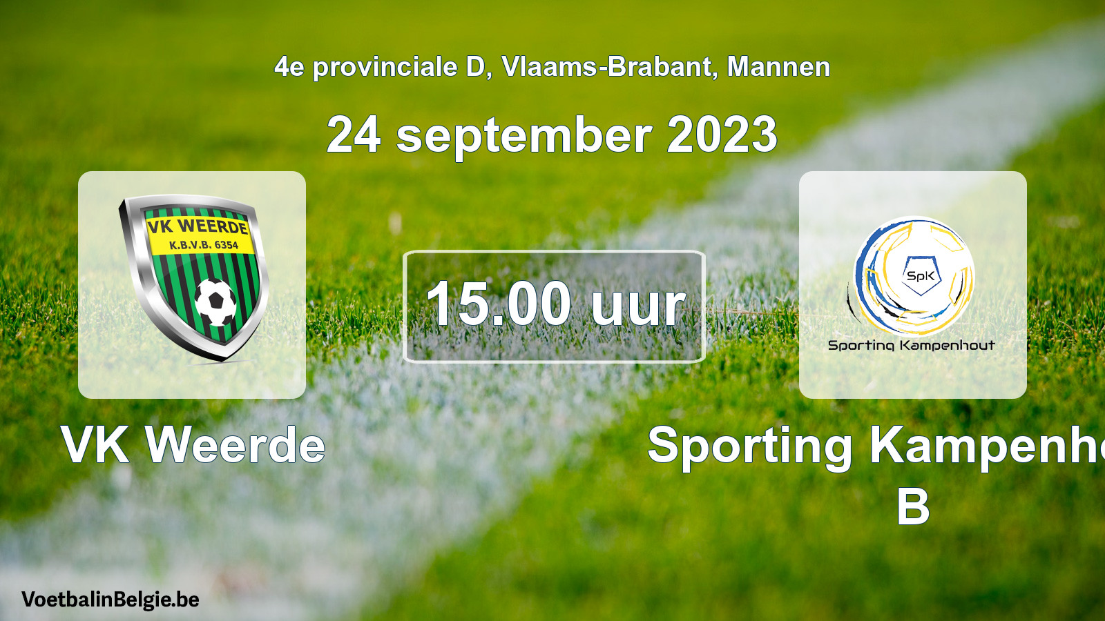Match prévu football hommes: VK Weerde - Sporting Kampenhout B (24 septembre 2023)