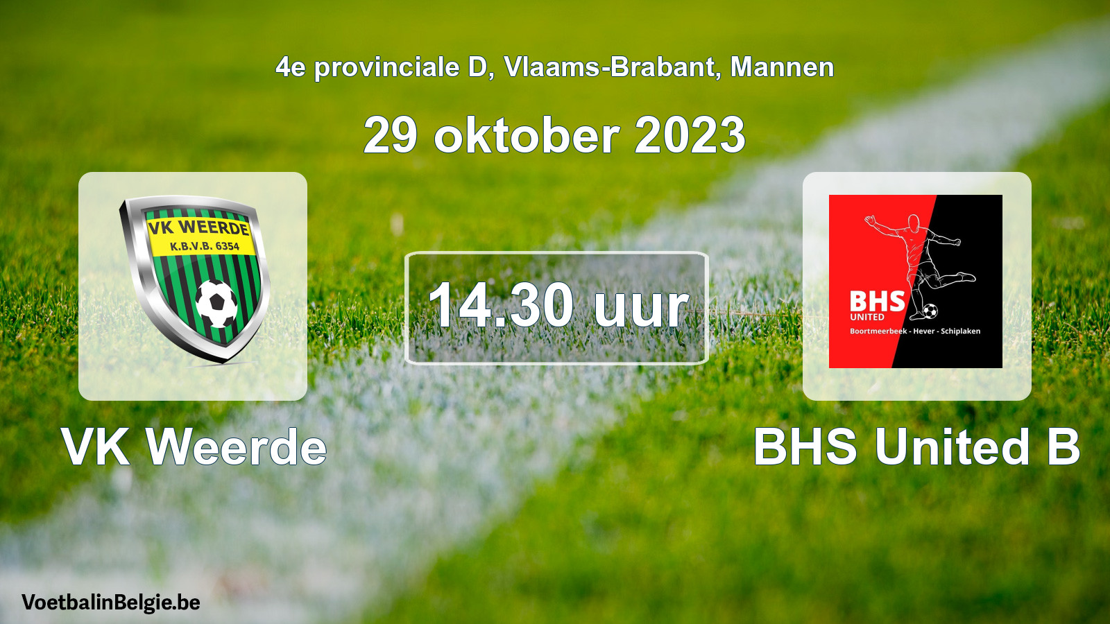 Match prévu football hommes: VK Weerde - BHS United B (29 octobre 2023)