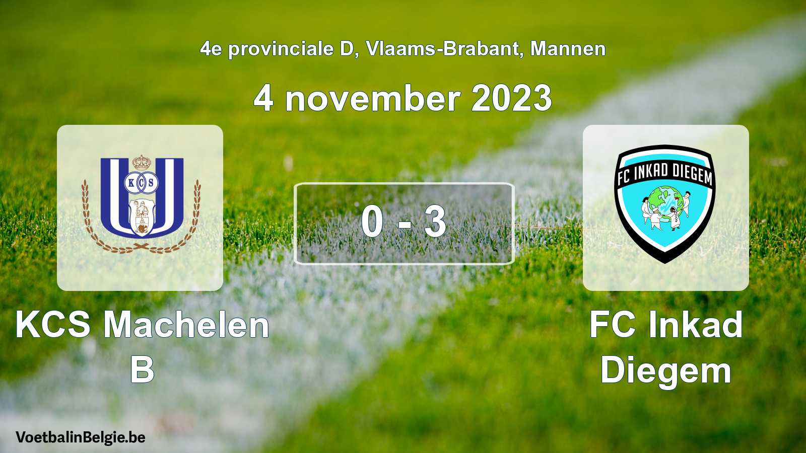 Gespeelde wedstrijd mannenvoetbal: KCS Machelen B - FC Inkad Diegem 0 - 3 (4 november 2023)