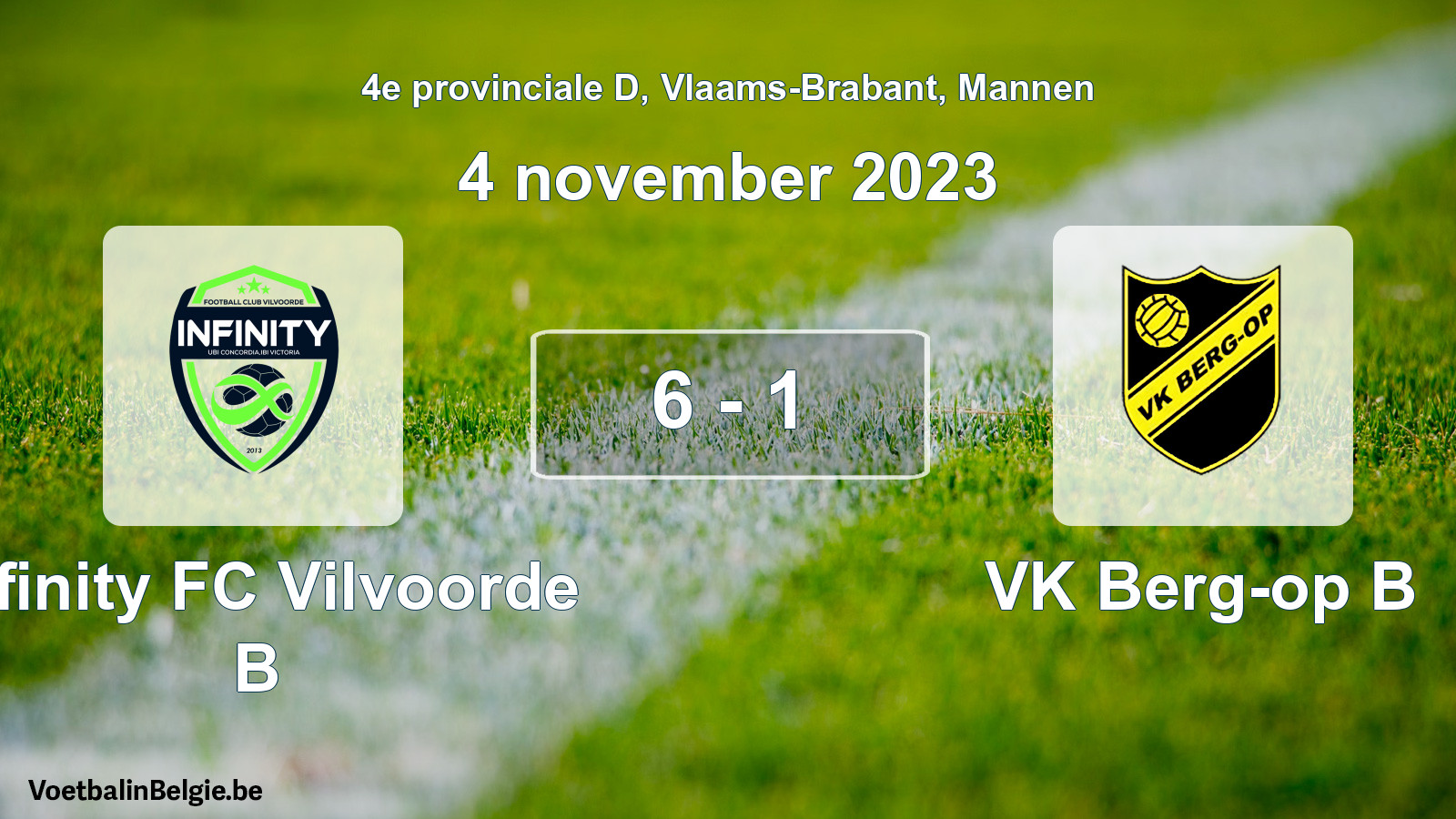 Gespeelde wedstrijd mannenvoetbal: Infinity FC Vilvoorde B - VK Berg-op B 6 - 1 (4 november 2023)