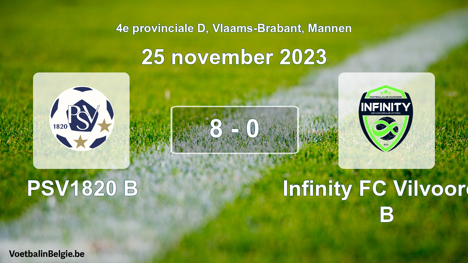 Gespeelde wedstrijd mannenvoetbal: PSV1820 B - Infinity FC Vilvoorde B 8 - 0 (25 november 2023)