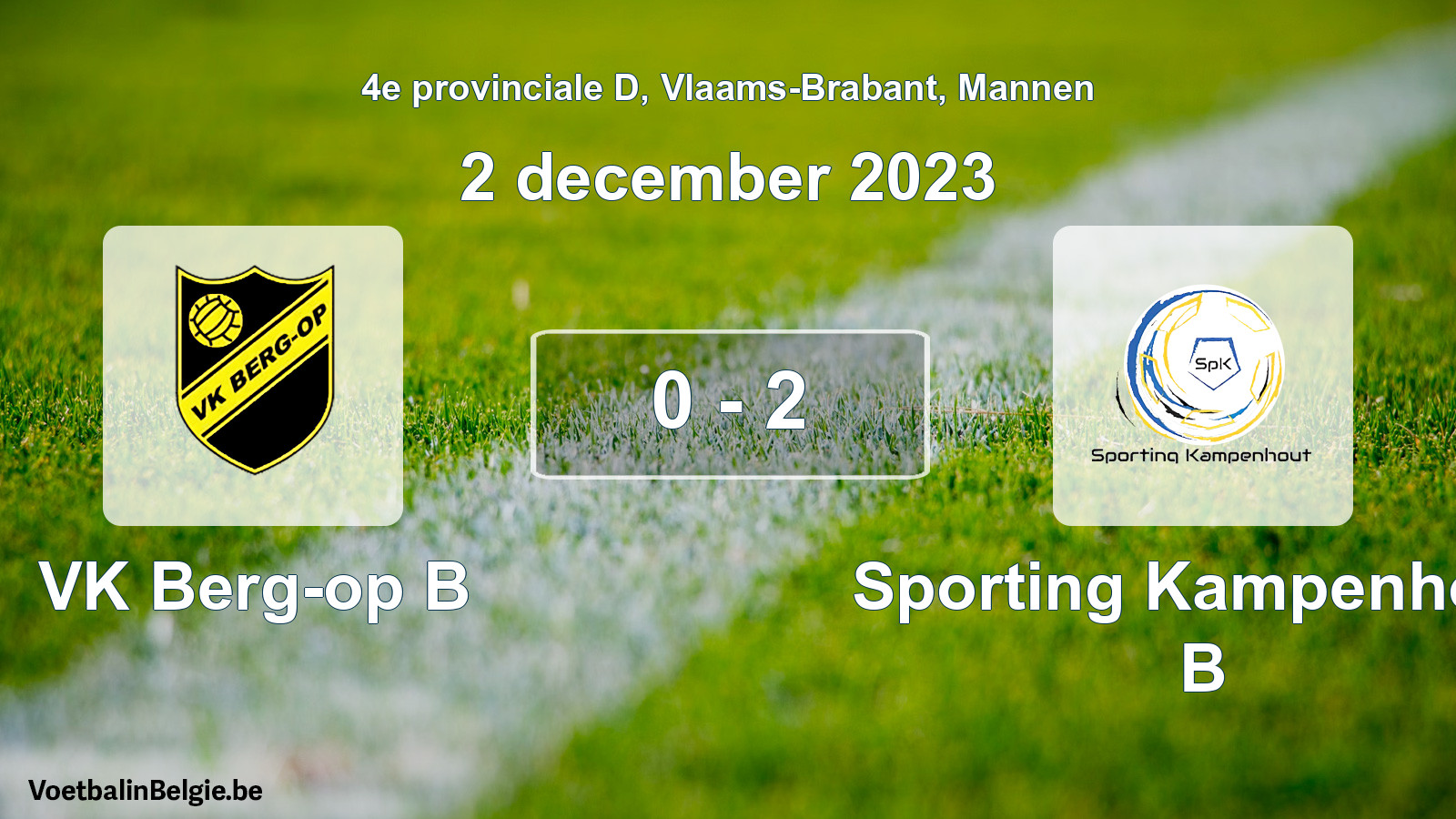 Gespeelde wedstrijd mannenvoetbal: VK Berg-op B - Sporting Kampenhout B 0 - 2 (2 december 2023)