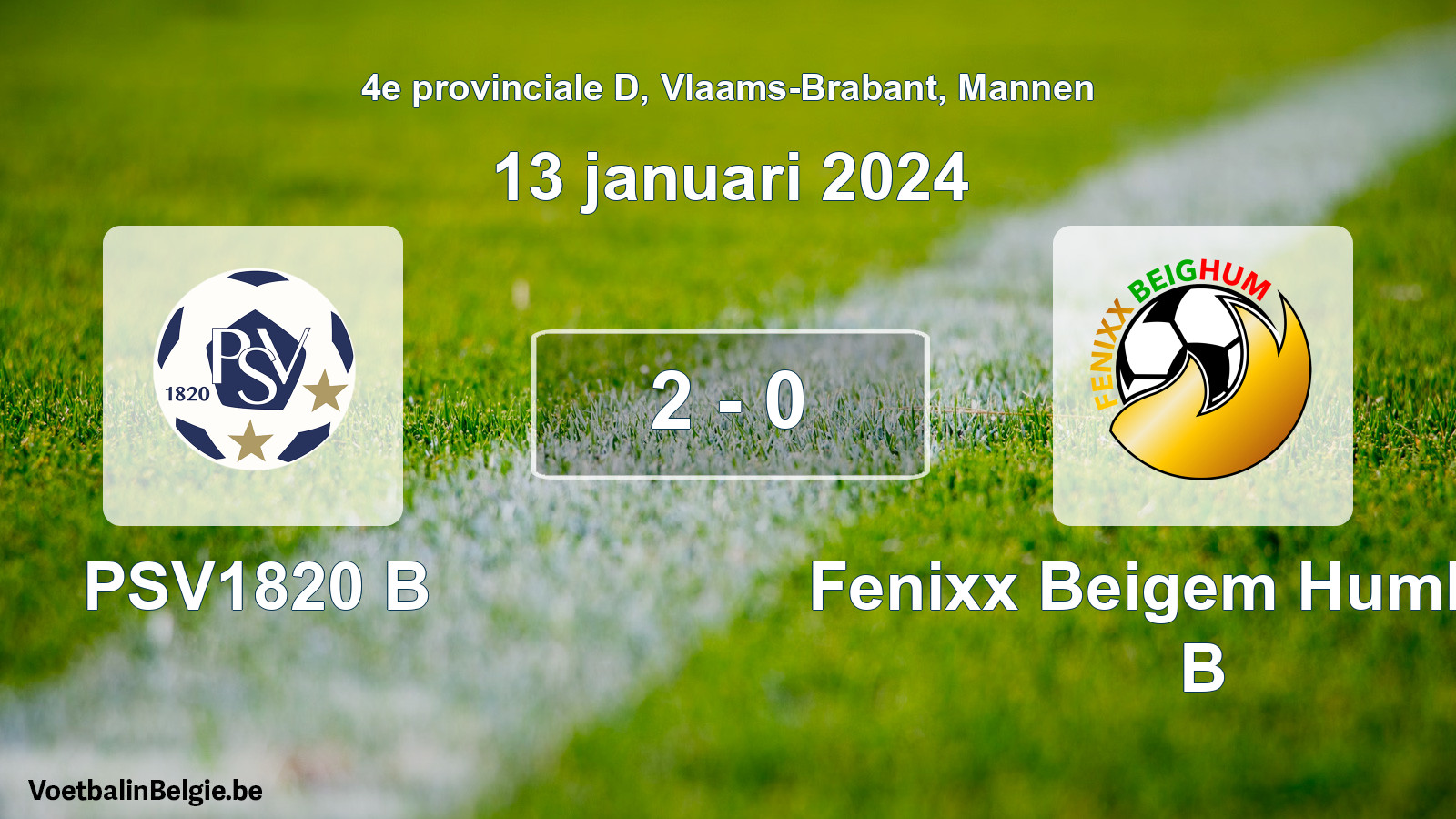 Gespeelde wedstrijd mannenvoetbal: PSV1820 B - Fenixx Beigem Humbeek B 2 - 0 (13 januari 2024)