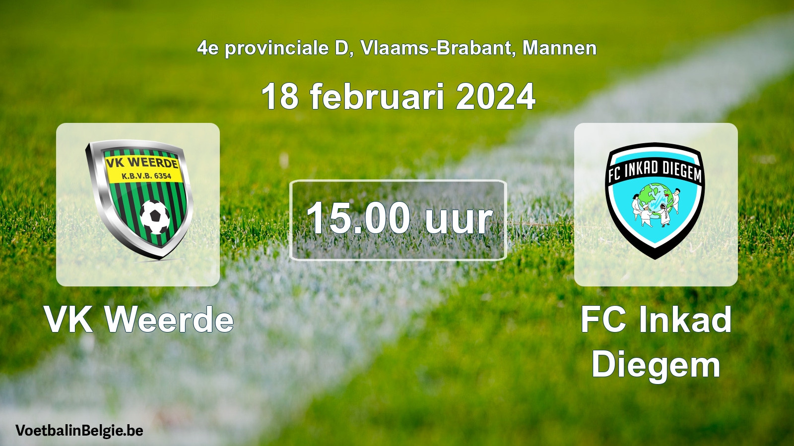 Match prévu football hommes: VK Weerde - FC Inkad Diegem (18 février 2024)