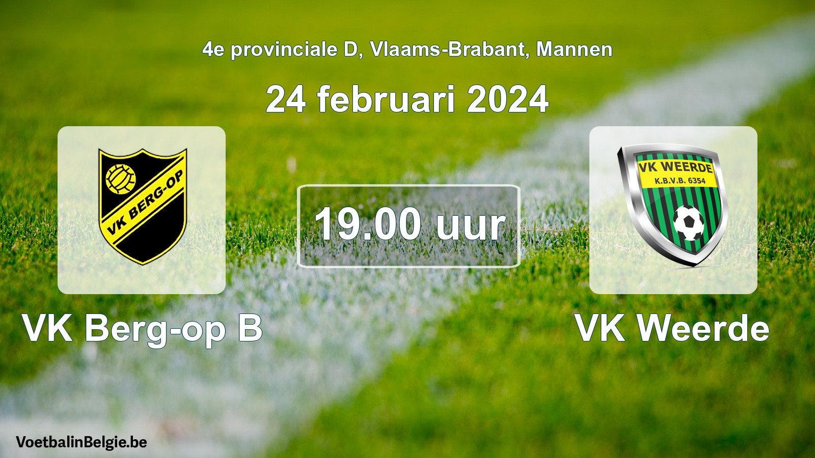 Match prévu football hommes: VK Berg-op B - VK Weerde (24 février 2024)