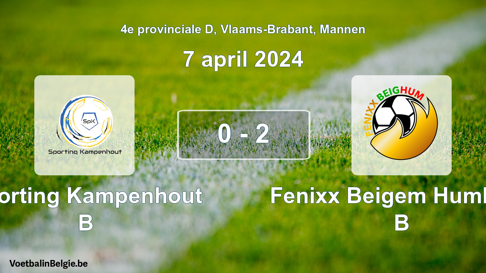 Played match men football: Sporting Kampenhout B - Fenixx Beigem Humbeek B 0 - 2 (7 April 2024)