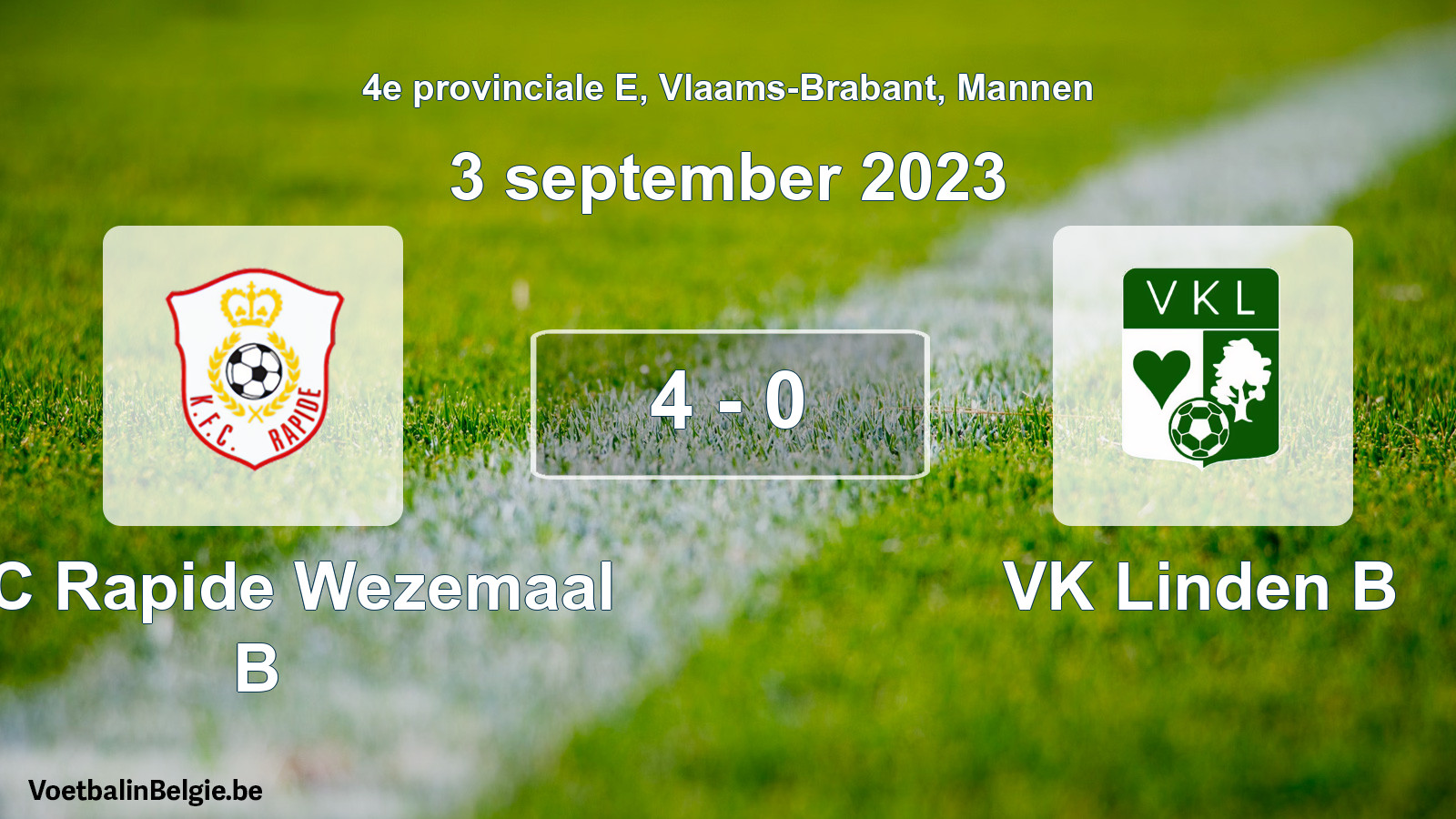 Gespeelde wedstrijd mannenvoetbal: KFC Rapide Wezemaal B - VK Linden B 4 - 0 (3 september 2023)