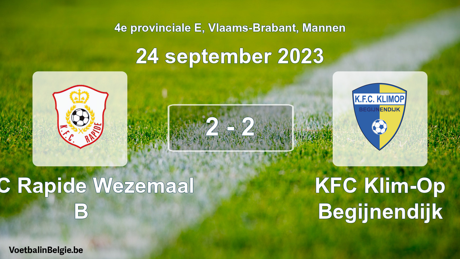 Gespeelde wedstrijd mannenvoetbal: KFC Rapide Wezemaal B - KFC Klim-Op Begijnendijk 2 - 2 (24 september 2023)