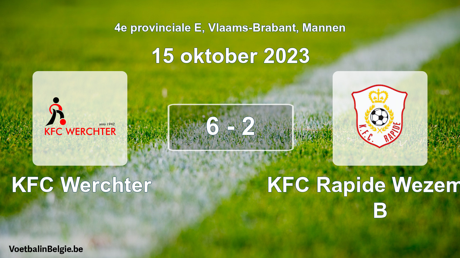 Gespeelde wedstrijd mannenvoetbal: KFC Werchter - KFC Rapide Wezemaal B 6 - 2 (15 oktober 2023)