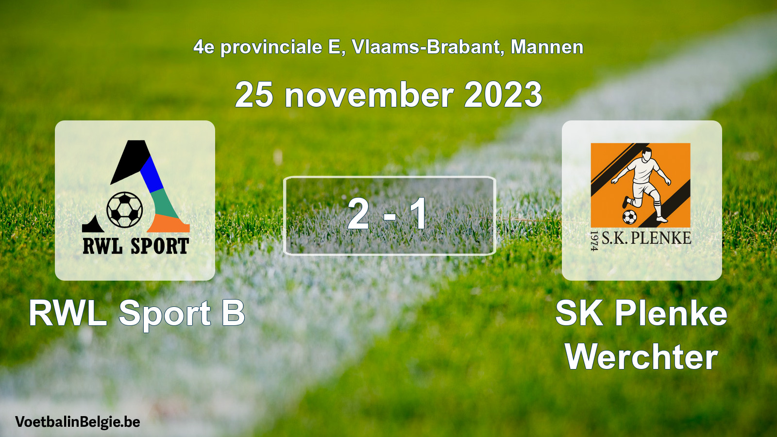 Gespeelde wedstrijd mannenvoetbal: RWL Sport B - SK Plenke Werchter 2 - 1 (25 november 2023)