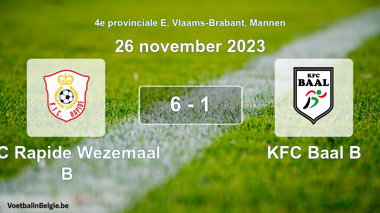 Gespeelde wedstrijd mannenvoetbal: KFC Rapide Wezemaal B - KFC Baal B 6 - 1 (26 november 2023)
