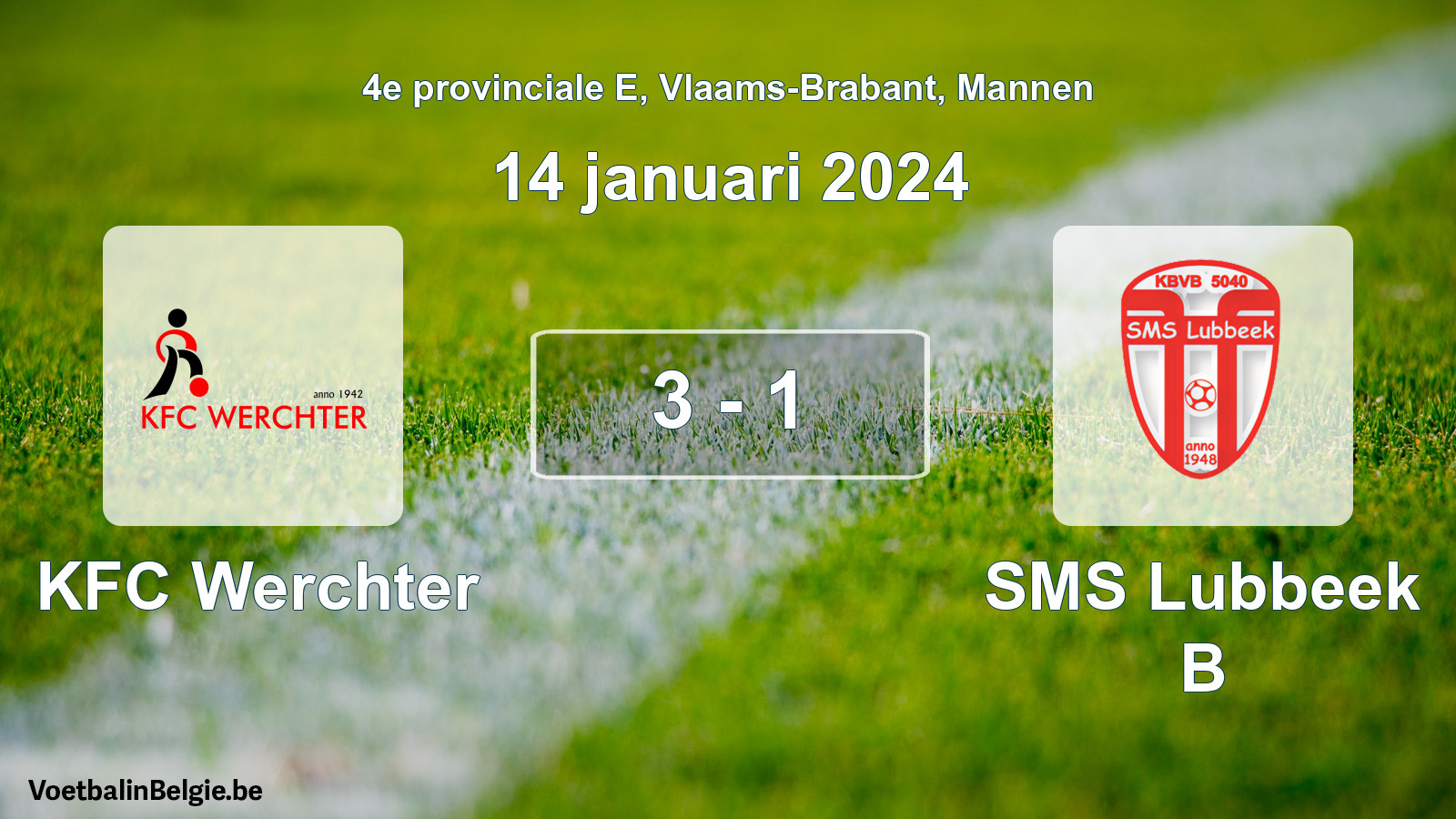 Gespeelde wedstrijd mannenvoetbal: KFC Werchter - SMS Lubbeek B 3 - 1 (14 januari 2024)