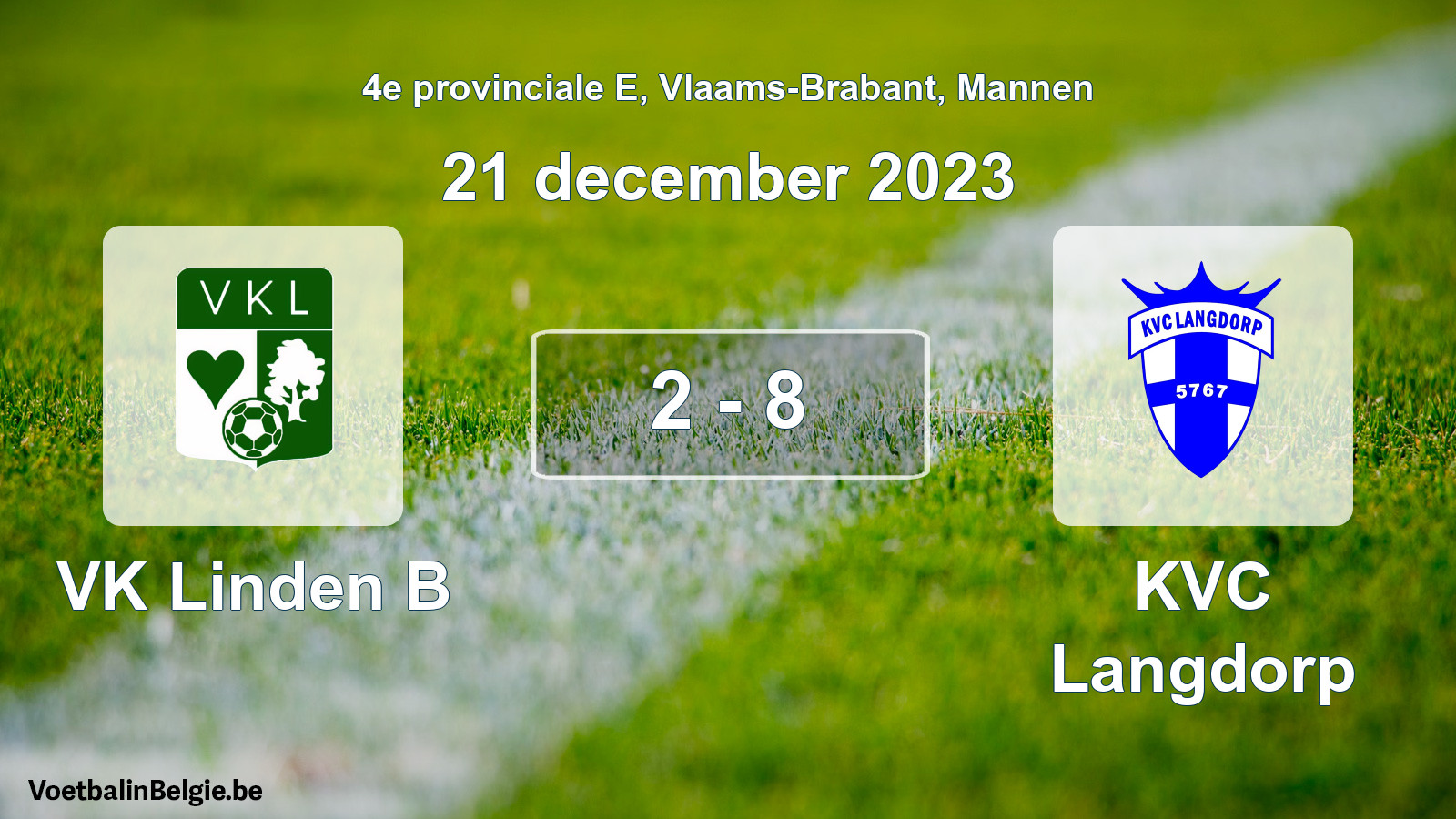 Gespeelde wedstrijd mannenvoetbal: VK Linden B - KVC Langdorp 2 - 8 (21 december 2023)