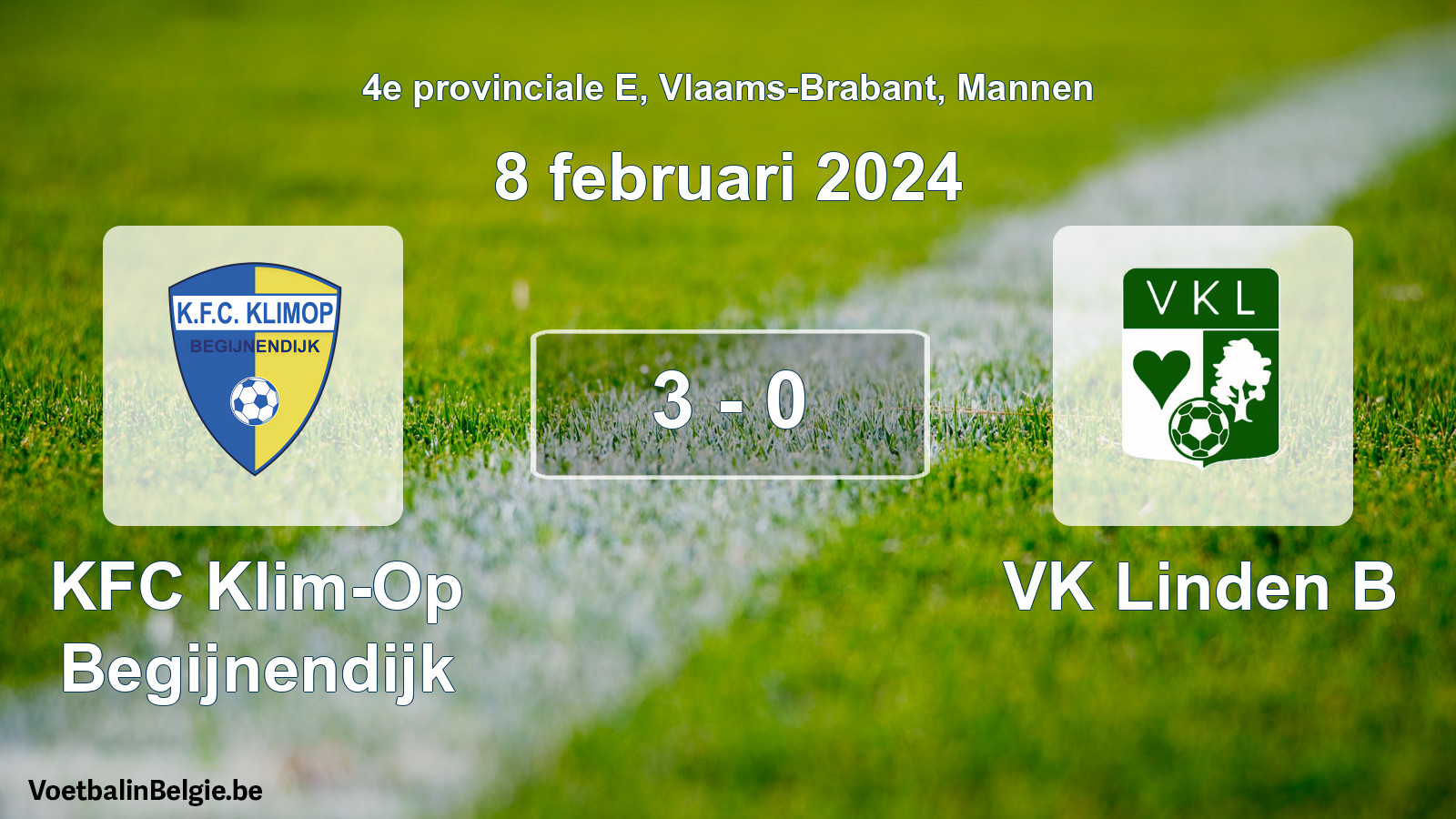 Gespeelde wedstrijd mannenvoetbal: KFC Klim-Op Begijnendijk - VK Linden B 3 - 0 (8 februari 2024)