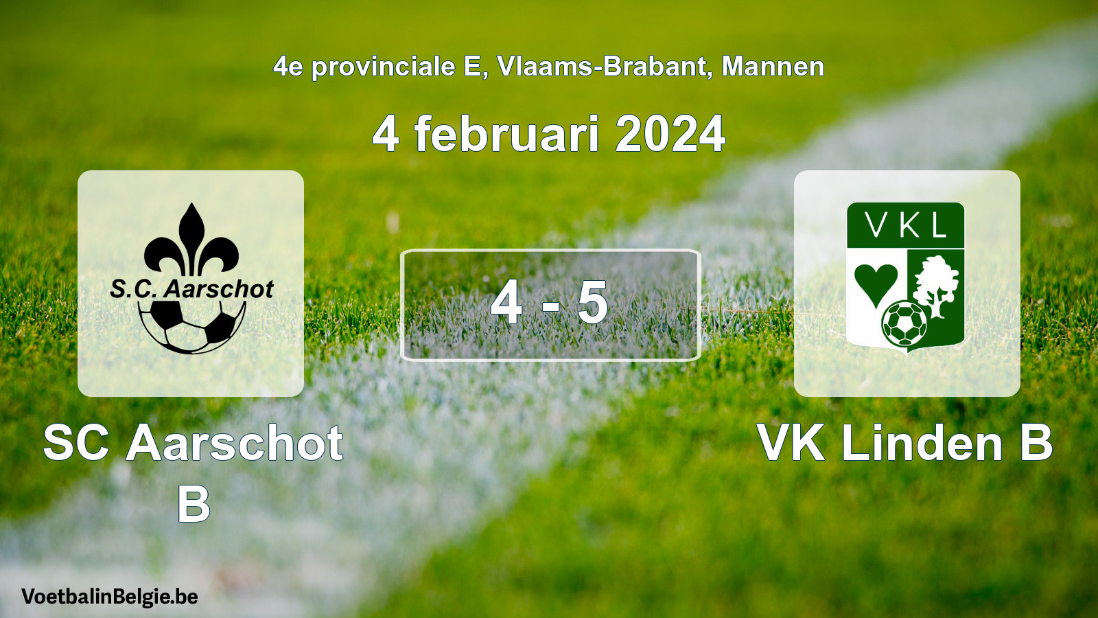 Played match men football: SC Aarschot B - VK Linden B 4 - 5 (4 February 2024)