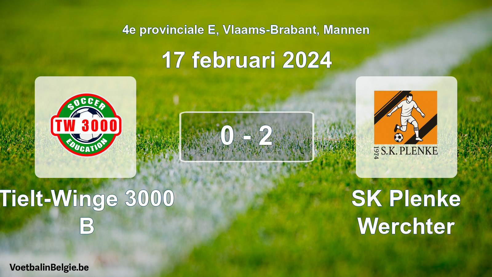 Gespeelde wedstrijd mannenvoetbal: Tielt-Winge 3000 B - SK Plenke Werchter 0 - 2 (17 februari 2024)