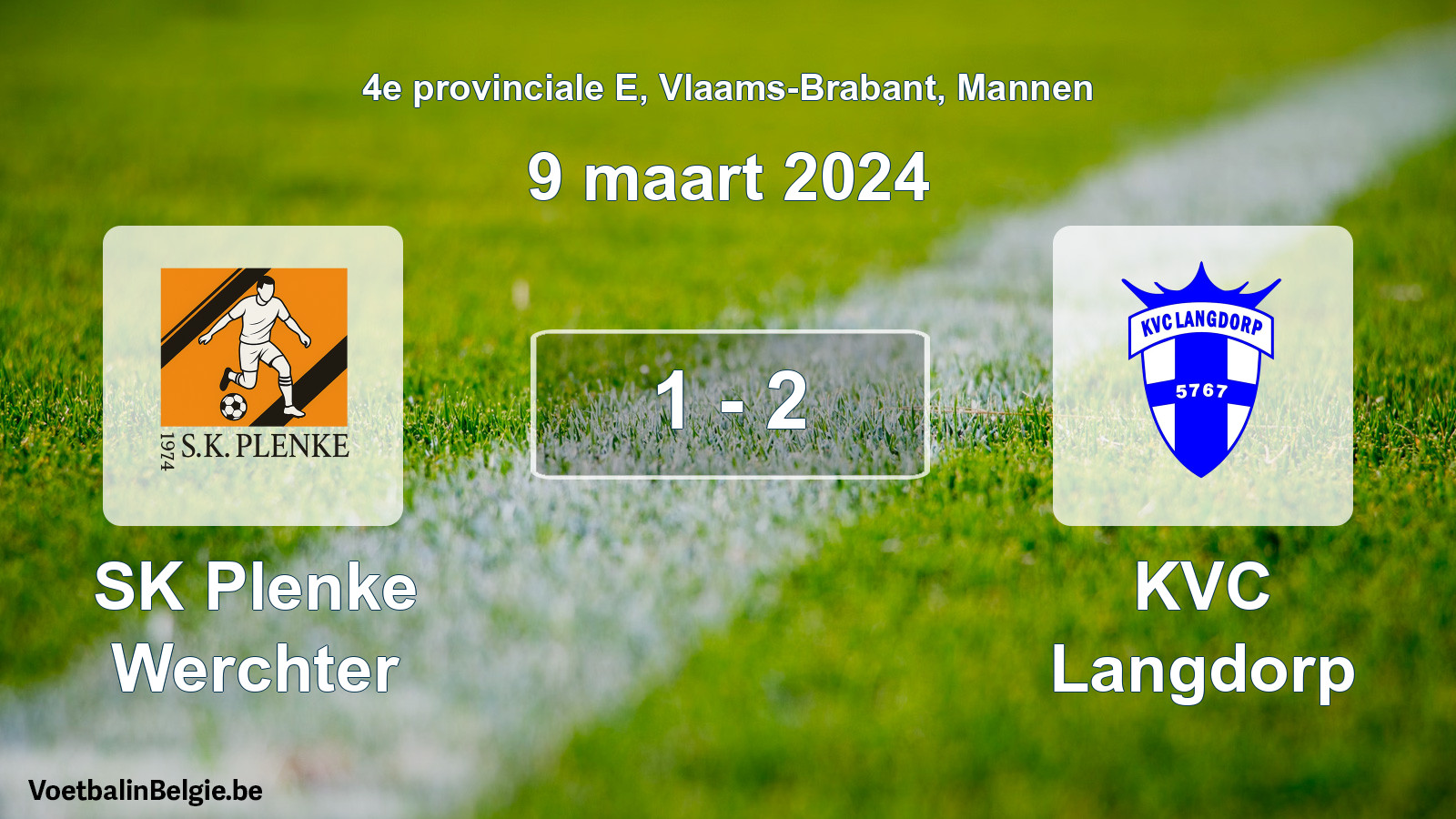 Played match men football: SK Plenke Werchter - KVC Langdorp 1 - 2 (9 March 2024)