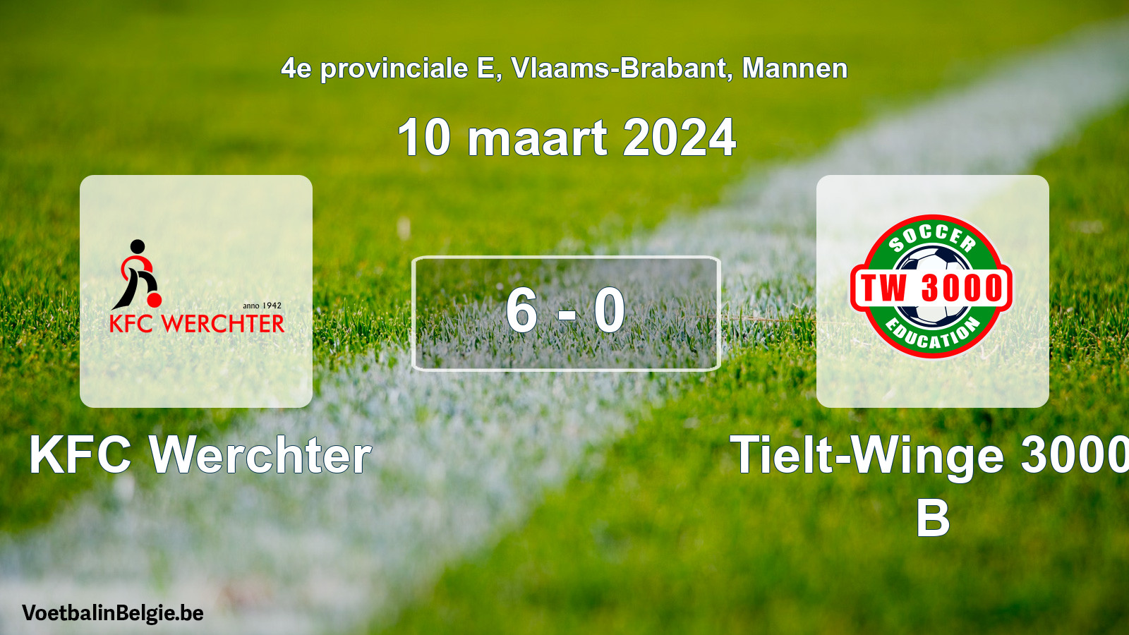 Gespeelde wedstrijd mannenvoetbal: KFC Werchter - Tielt-Winge 3000 B 6 - 0 (10 maart 2024)